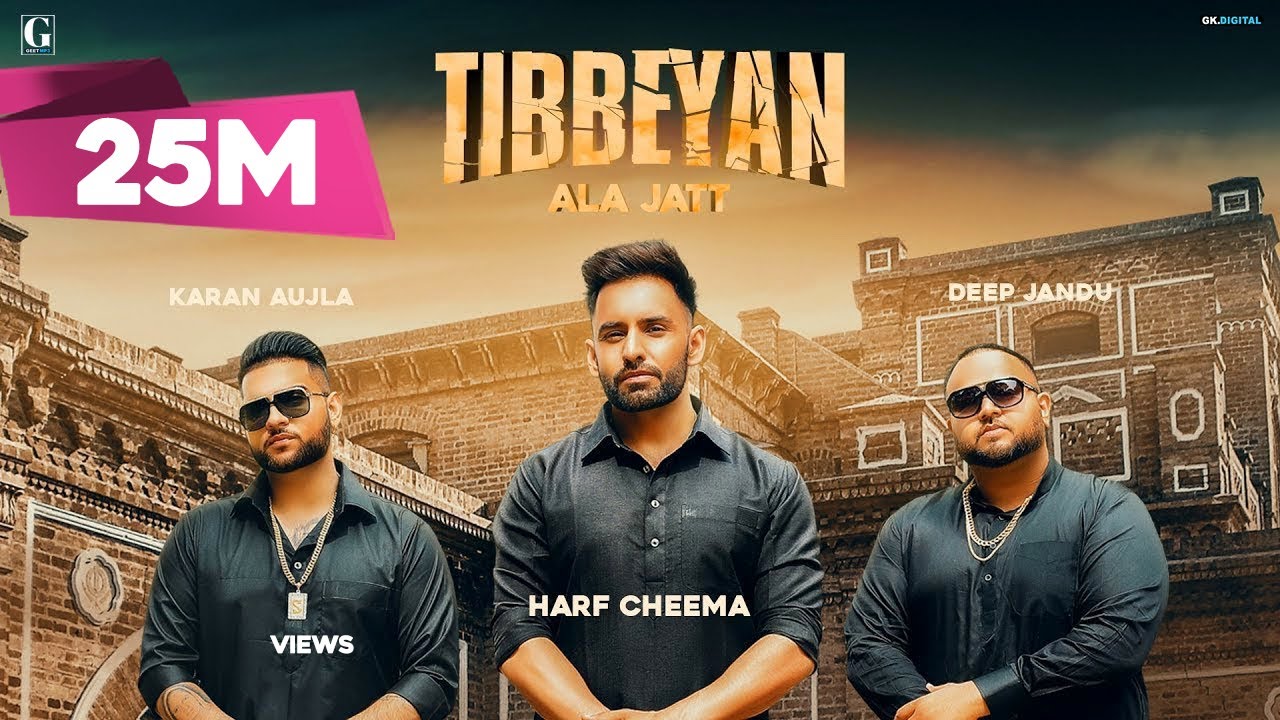 Tibbeyan Ala Jatt Lyrics | Geet MP3 | Karan Aujla, Deep Jandu