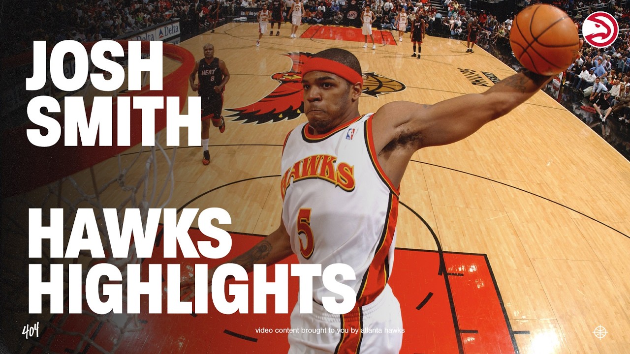 Josh Smith at the HIGHLIGHT FACTORY | Atlanta Hawks Career Highlights