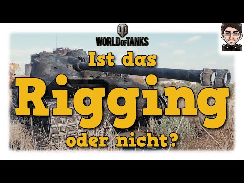 Ist das Rigging oder nicht? -  World of Tanks