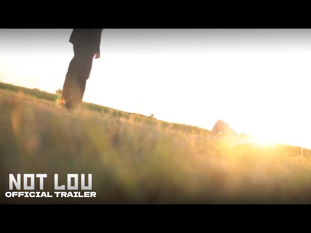 NOT LOU TRAILER