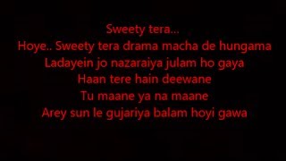 sweety tera drama lyrics