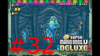 [ゲーム実況配信]追尾型キラーの脅威！！　NewスーパーマリオブラザーズUデラックス 32