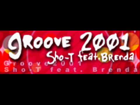 Sho-T feat. Brenda - Groove 2001 (HQ)