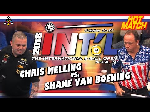 HOT MATCH: Chris MELLING vs. Shane VAN BOENING: 2018 INT'L 9-BALL OPEN - Plus Mike Sigel Commentary