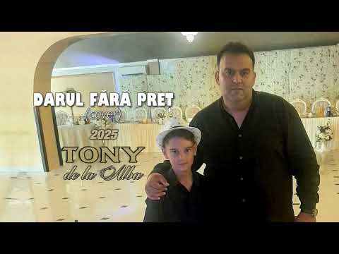 Tony de la Alba - Darul fără preț (Cover)