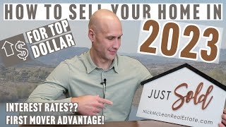 How to Sell Your Home in 2023 for Top Dollar