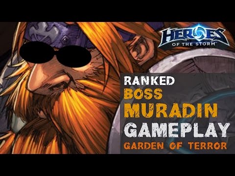 Heroes of the Storm Ranked Gameplay - Muradin BOSS Build - Garden of Terror