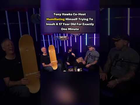 Tony Hawks Co-Host Humiliating Himself Trying To Insult A 17 Year Old For Exactly One Minute