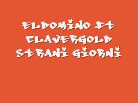 STRANI GIORNI-Claver Gold ft El Domino