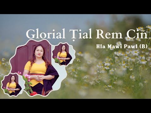 Pathian Hla Thar 2025: Glorial Tial Rem Cin Hla Thar 2015 | Falam Pathian Hla Thar 2025