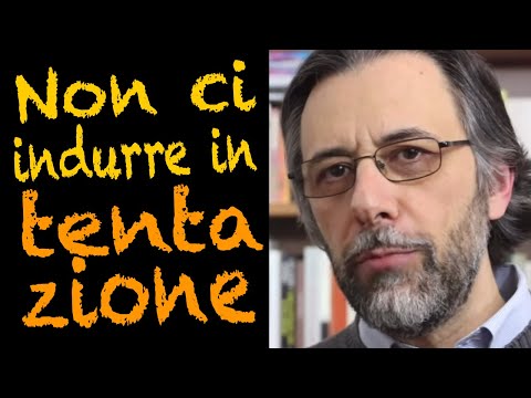 Non ci indurre in tentazione