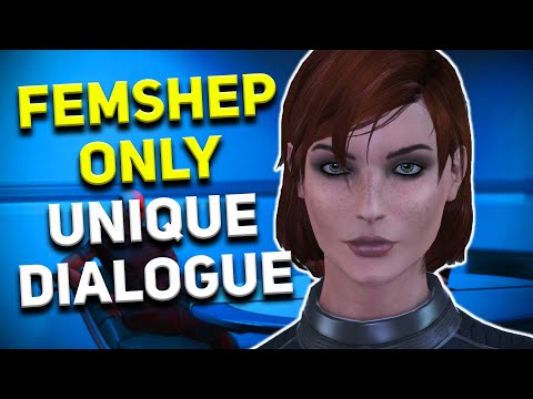 FEMSHEP-ONLY Unique Dialogue in the Mass Effect Trilogy
