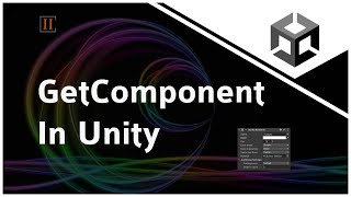 GetComponent in Unity