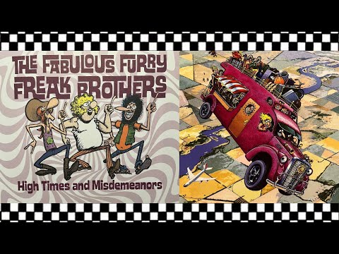 FABULOUS FURRY FREAK BROTHERS High Times and Misdemeanors | Fantagraphics | Underground Comix |