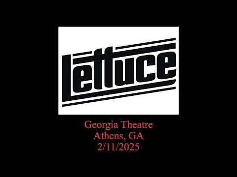 Lettuce @ Georgia Theatre, Athens, GA on 2/11/2025 (Full Live Concert)
