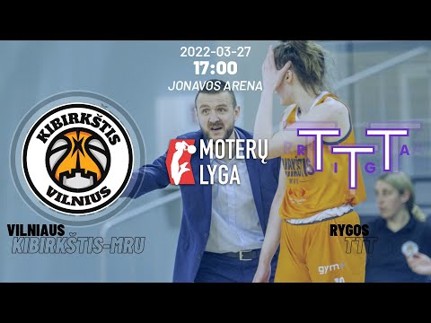 Moterų lyga ‒ Baltijos čempionato finalas: Vilniaus „Kibirkštis-MRU“ – Rygos TTT