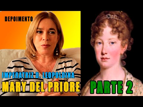 ENTREVISTA COM MARY DEL PRIORE - IMPERATRIZ LEOPOLDINA - PARTE 2