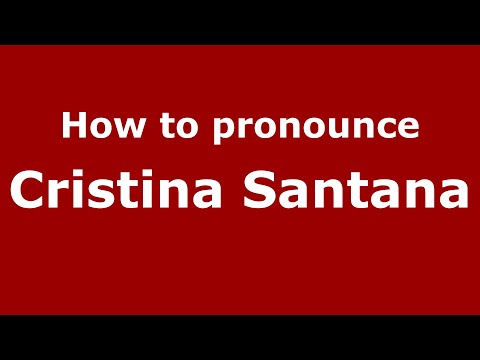 How to pronounce Cristina Santana (Mexico/Mexican Spanish) - PronounceNames.com