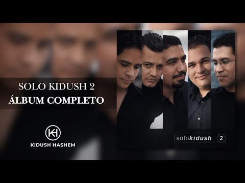 Solo Kidush 2 | Kidush Hashem | (Álbum Completo)