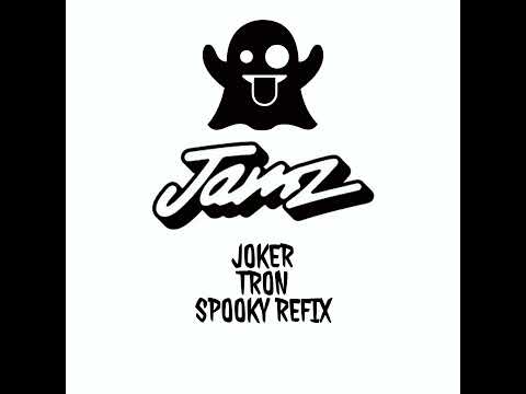 JOKER - TRON (SPOOKY REFIX)