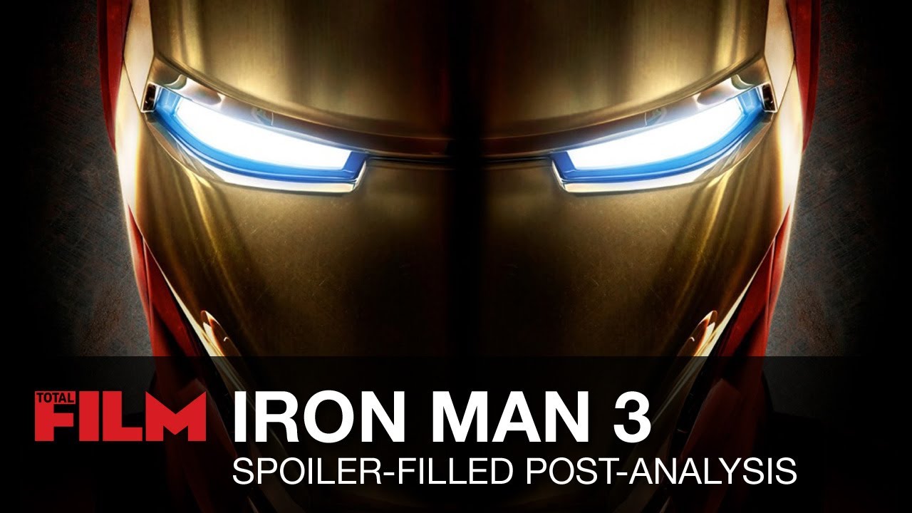 Iron Man 3 Spoiler-filled Analysis - YouTube