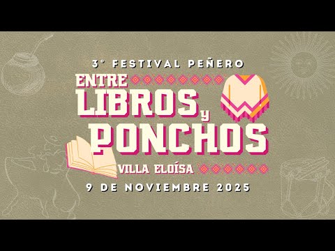 Entre Libros y Ponchos - 3° Festival Peñero 2025 | Villa Eloísa