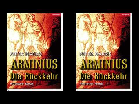 Arminius - Die Rückkehr von Peter Harms Episode VI (gelesen von Hannes Prasse)