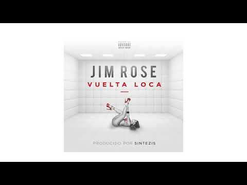 Jim Rose - Vuelta Loca (Prod. Sintezis)