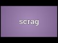 Scrag Meaning