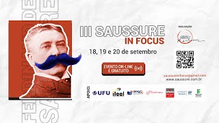 III Saussure in focus - Simpósio 1