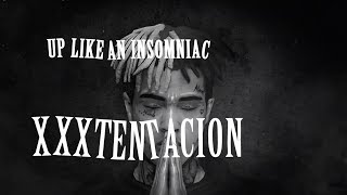 XXXTENTACION - UP LIKE AN INSOMNIAC (Lyrics / Lyric Video) Prod. xxxtentacion &amp; RONNY J