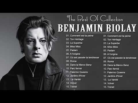 Benjamin Biolay Plus Grands Succès 2021 - Benjamin Biolay Greatest Hits Full Album