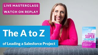 A to Z of Leading a Salesforce Project