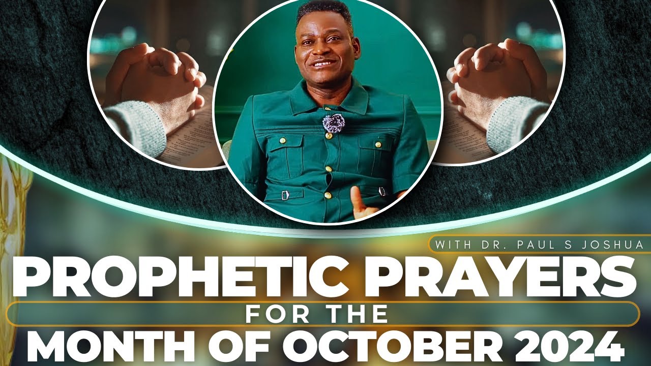 PROPHETIC PRAYERS FOR THE MONTH OF OCTOBER 2024 |EP 614| LIVE With  Paul S.Joshua