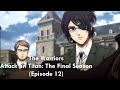 The Warriors (S4E12) (Attack on Titan: The Final Season)