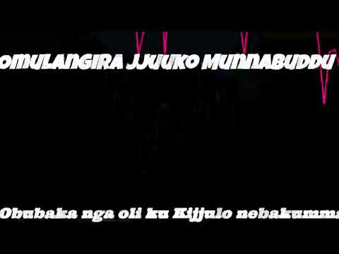 Obubaka nga oliwaka ku Kijjulo nebakumma - Omulangira Jjuuko Munnabuddu