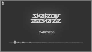 Skatzow & Chaze - Darkness [FREE]
