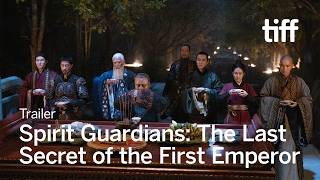 SPIRIT GUARDIANS: THE LAST SECRET OF THE FIRST EMPEROR Trailer | TIFF 2026