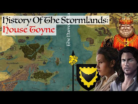 House Toyne | History Of The Stormlands | House Of The Dragon / Game Of Thrones History and Lore