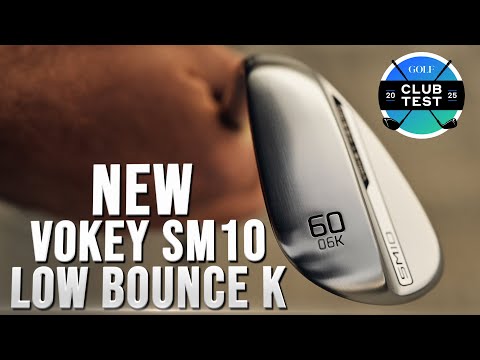 What the new K Grind adds to Vokey's SM10 family | ClubTest 2025