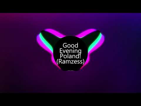 DJ Degres - Good Evening Poland (Ramzess BOOTLEG)