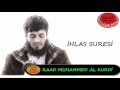İHLAS SURESİ Raad Muhammed Al Kurdi رعد محمد الكوردي Raad Al Kurdi