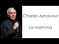 Charles Aznavour - La mamma - Paroles