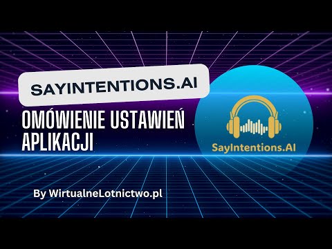 SayIntentions.AI - omówienie ustawień aplikacji