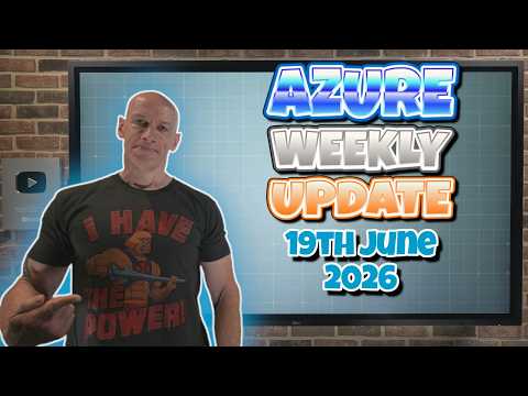 Azure Update 19th June 2026 Azure Update 19th June 2026