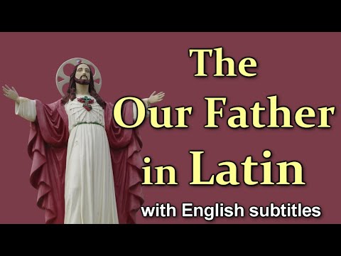 The OUR FATHER / LORD'S PRAYER in Latin (Slow to Fast)