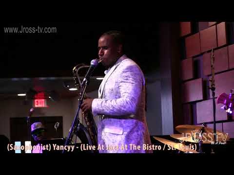 James Ross @ (Saxophonist) Yancyy - "Solo / Jazz At The Bistro" - www.Jross-tv.com (St. Louis)