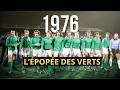 Nous Les Avons Tant Aimés L épopée Des Verts De 1976