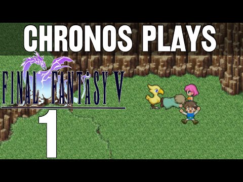 Final Fantasy V Episode #1 - The Beginning! [Let's Play, Walkthrough] - YouTube