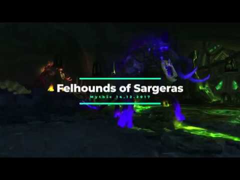 Sin vs Felhounds of Sargeras Mythic - Antorus the Burning Throne